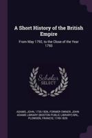 A Short History of the British Empire