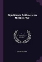 Significance Arithmetic on the IBM 7090