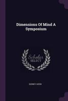 Dimensions Of Mind A Symposium