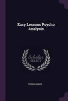 Easy Lessons Psycho Analysis