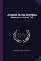Economic Theory and Ocean Transportation of Oil