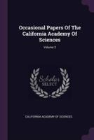 Occasional Papers Of The California Academy Of Sciences; Volume 2