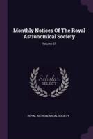 Monthly Notices Of The Royal Astronomical Society; Volume 61