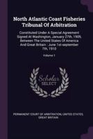 North Atlantic Coast Fisheries Tribunal Of Arbitration