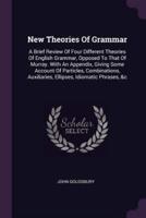 New Theories Of Grammar
