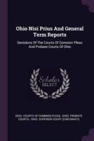 Ohio Nisi Prius and General Term Reports