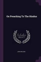 On Preaching To The Hindus