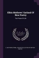 Elkin Mathews' Garland Of New Poetry