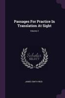 Passages For Practice In Translation At Sight; Volume 2