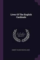 Lives Of The English Cardinals