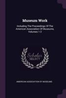 Museum Work