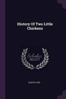 History Of Two Little Chickens