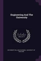 Engineering And The University