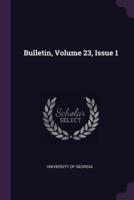 Bulletin, Volume 23, Issue 1