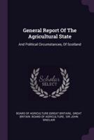 General Report Of The Agricultural State