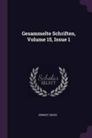 Gesammelte Schriften, Volume 15, Issue 1