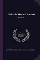 Gaillard's Medical Journal; Volume 58