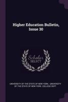 Higher Education Bulletin, Issue 30