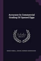 Accuracy In Commercial Grading Of Opened Eggs
