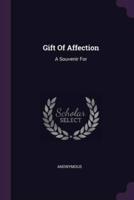 Gift Of Affection