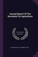 Annual Report of the Secretary for Agriculture