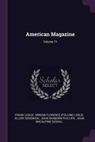 American Magazine; Volume 71