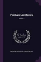 Fordham Law Review; Volume 2