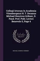 Collegii Ictorum In Academia Vitembergensi H. T. Decanus Michael Henricus Gribner, D. Pand. Prof. Publ. Lectori Benevolo S, Page 4