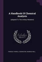 A Handbook Of Chemical Analysis