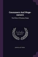 Consumers And Wage-Earners