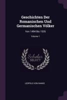 Geschichten Der Romanischen Und Germanischen Völker