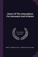 Charts Of The Atmosphere For Aeronauts And Aviators