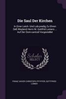 Die Saul Der Kirchen