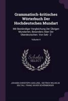 Grammatisch-Kritisches Wörterbuch Der Hochdeutschen Mundart