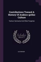 Contributions Toward A History Of Arabico-Gothic Culture