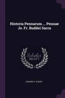 Historia Pennarum ... Pennae Jo. Fr. Buddei Sacra