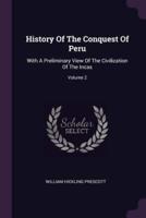 History Of The Conquest Of Peru