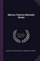 Marcus Valerius Martialis Werke