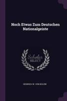 Noch Etwas Zum Deutschen Nationalgeiste