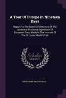 A Tour Of Europe In Nineteen Days