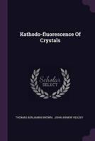 Kathodo-Fluorescence Of Crystals