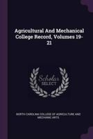 Agricultural And Mechanical College Record, Volumes 19-21
