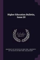 Higher Education Bulletin, Issue 20
