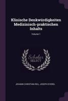 Klinische Denkwürdigkeiten Medizinisch-Praktischen Inhalts; Volume 1