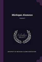 Michigan Alumnus; Volume 4