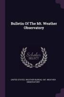 Bulletin of the Mt. Weather Observatory
