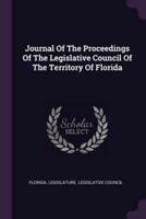 Journal of the Proceedings of the Legislative Council of the Territory of Florida