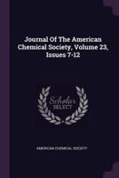Journal Of The American Chemical Society, Volume 23, Issues 7-12
