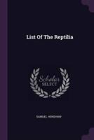 List Of The Reptilia