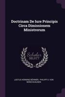 Doctrinam De Iure Principis Circa Dimissionem Ministrorum